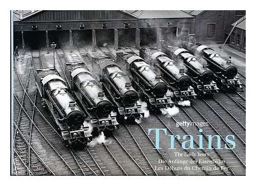 COLE, BEVERLEY - Trains : the early years / text by Beverley Cole ; picture research by Alex Linghorn