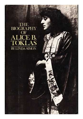 SIMON, LINDA - The Biography of Alice B. Toklas