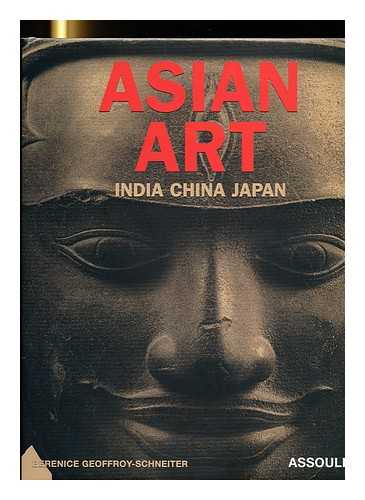 GEOFFROY-SCHNEITER, BERENICE - Asian art India China Japan