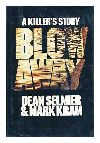 SELMIER, DEAN. KRAM, MARK - Blow away