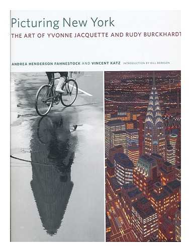 HENDERSON, ANDREA - Picturing New York : the art of Yvonne Jacquette and Rudy Burckhardt