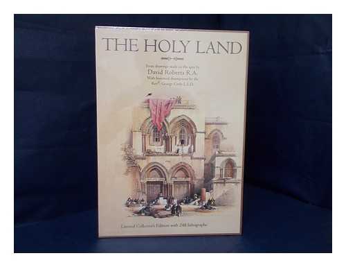 ROBERTS, DAVID - Yesterday and Today : the Holy Land : Lithographs by David Roberts / Text by Fabio Bourbon ; Photographs by Antonio Attini ; Translation by Antony Shugaar - complete in 3 volumes