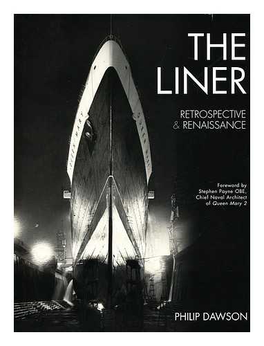 DAWSON, PHILIP - The Liner : Retrospective and Renaissance / Philip Dawson