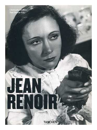 FAULKNER, CHRISTOPHER. DUNCAN, PAUL (ED.) - Jean Renoir : a Conversation with His Films, 1894-1979