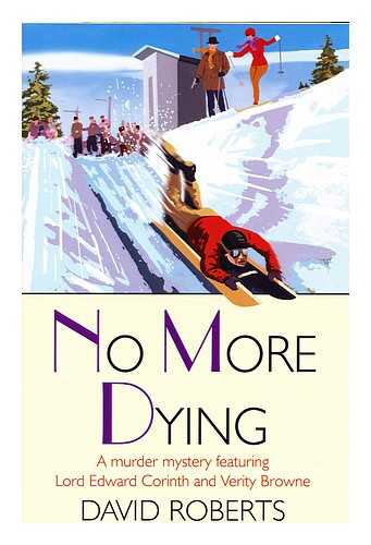 ROBERTS, DAVID - No More Dying