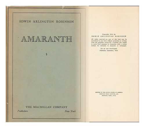 ROBINSON, EDWIN ARLINGTON, 1869-1935 - Amaranth