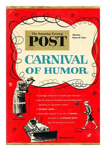 YODER, ROBERT M. (ED. ) - The Saturday Evening Post Carnival of Humor. Edited by Robert M. Yoder