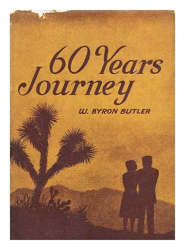 BUTLER, W. BYRON - 60 Years Journey