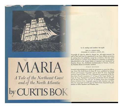 BOK, CURTIS, 1897-1962 - Maria: a Tale of the Northeast Coast and of the North Atlantic