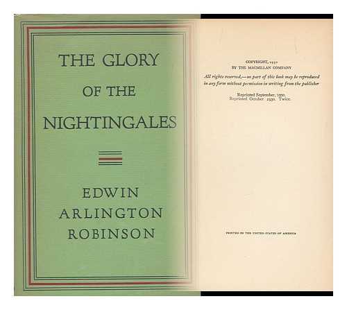 ROBINSON, EDWIN ARLINGTON (1869-1935) - The Glory of the Nightingales, by Edwin Arlington Robinson