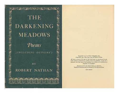 NATHAN, ROBERT (1894-1985) - The Darkening Meadows; Poems, Including 'dunkirk' by Robert Nathan