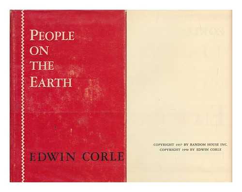CORLE, EDWIN (1906-1956) - People on the Earth / Edwin Corle