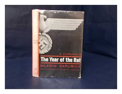 ZARUBICA, MLADIN - The Year of the Rat : a Chronicle / Mladin Zarubica