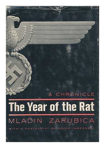 ZARUBICA, MLADIN - The Year of the Rat : a Chronicle / Mladin Zarubica