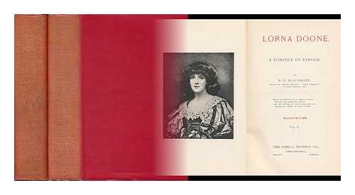 BLACKMORE, RICHARD DODDRIDGE (1825-1900) - Lorna Doone: a Romance of Exmoor.  Complete in 2 Volumes