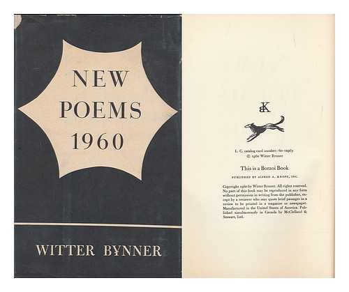 BYNNER, WITTER (1881-1968) - New Poems, 1960 / Witter Bynner