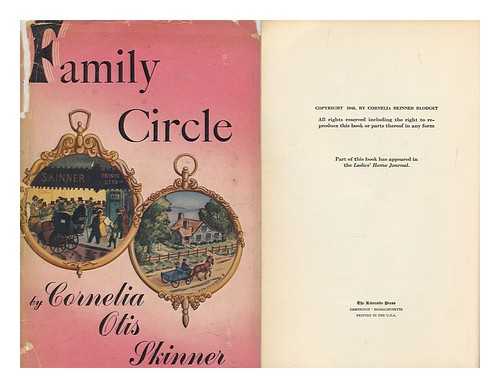 SKINNER, CORNELIA OTIS (1901-1979) - Family Circle : Illustrated with Photographs / Cornelia Otis Skinner