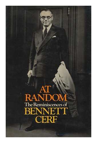 CERF, BENNETT (1898-1971) - At Random : the Reminiscences of Bennett Cerf