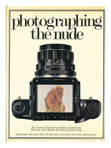 SULLIVAN, JEANNE (ED. ) - Photographing the Nude / with Photographs by the Author