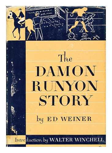 WEINER, ED - The Damon Runyon Story