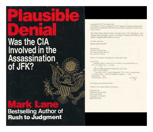 LANE, MARK - Plausible Denial : Was the CIA Involved in the Assassination of JFK?