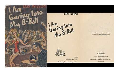 WILSON, EARL (1907-1987) - I Am Gazing Into My 8-Ball