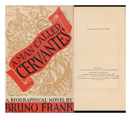 FRANK, BRUNO (1887-1945) - A Man Called Cervantes by Bruno Frank; Translated by H. T. Lowe-Porter