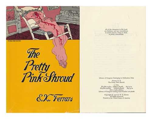 FERRARS, E. X. - The Pretty Pink Shroud / E. X. Ferrars
