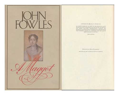 FOWLES, JOHN (1926-2005) - A Maggot