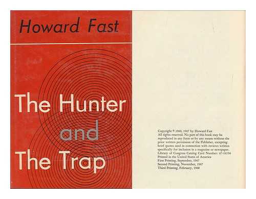 FAST, HOWARD (1914-2003) - The Hunter and the Trap, by Howard Fast