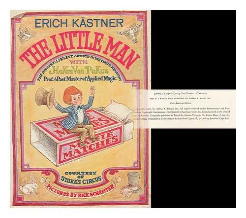 KASTNER, ERICH (1899-1974). SCHREITER, RICK (ILLUS. ) - The Little Man. Translated from the German by James Kirkup. Pictures by Rick Schreiter