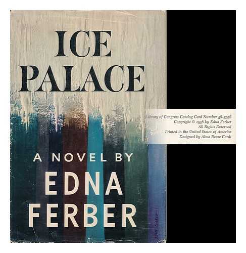 FERBER, EDNA (1887-1968) - Ice Palace