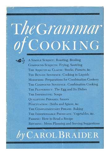 BRAIDER, CAROL - The Grammar of Cooking