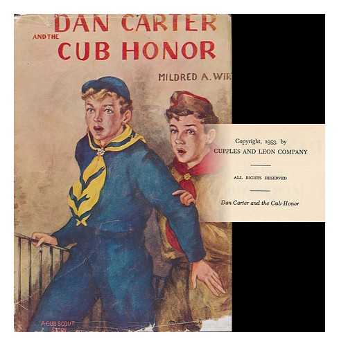 WIRT, MILDRED AUGUSTINE (1905- ) - Dan Carter and the Cub Honor