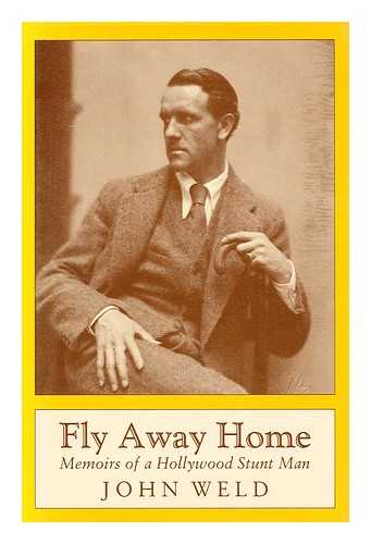 WELD, JOHN (1905-) - Fly Away Home / John Weld