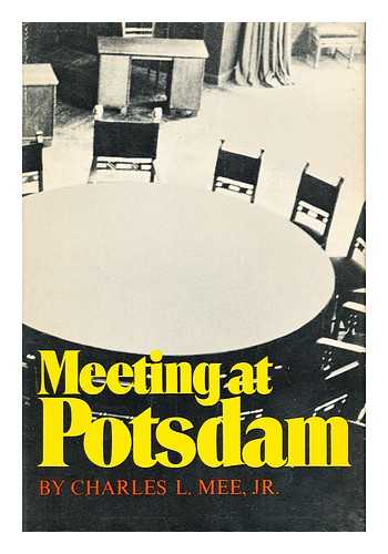 MEE, CHARLES L. - Meeting At Potsdam / Charles L. Mee, Jr