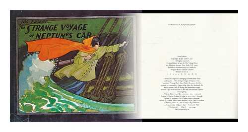 LASKER, JOE - The Strange Voyage of Neptune's Car / Written and Illustrated by Joe Lasker