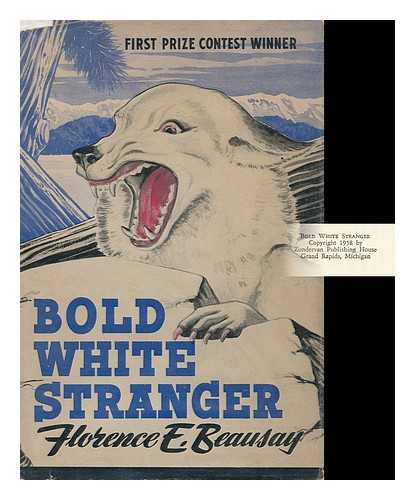 BEAUSAY, FLORENCE, E. - Bold White Stranger