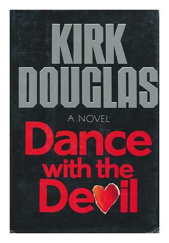 DOUGLAS, KIRK (1916- ) - Dance with the Devil / Kirk Douglas