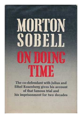 SOBELL, MORTON - On Doing Time