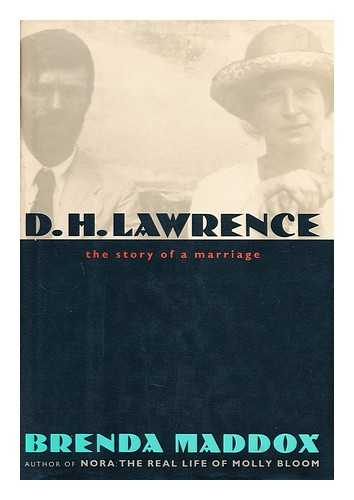 MADDOX, BRENDA - D. H. Lawrence, the Story of a Marriage