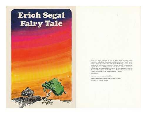 SEGAL, ERICH (1937-2010) - Fairy Tale [By] Erich Segal. Drawings by Dino Kotopoulis