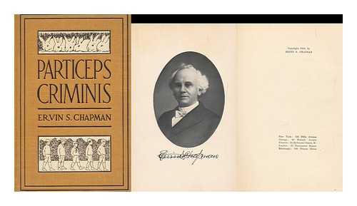 CHAPMAN, ERVIN S. (1838-) - Particeps Criminis : the Story of a California Rabbit Drive
