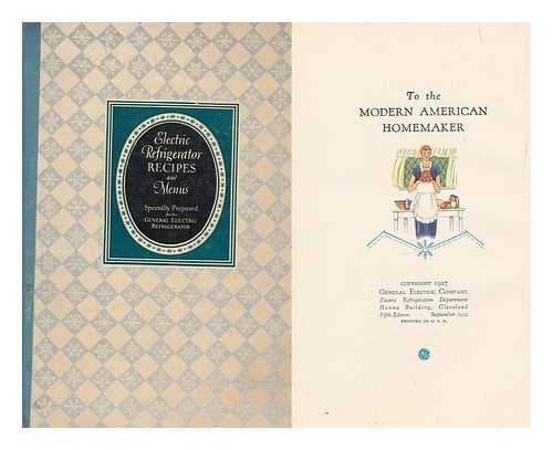 BRADLEY, ALICE (1875-1946) - Electric Refrigerator Menus and Recipes