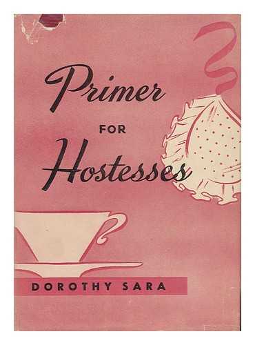 SARA, DOROTHY - Primer for Hostesses