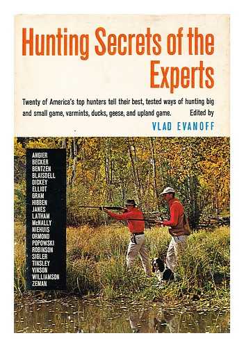 EVANOFF, VLAD (ED. ) - Hunting Secrets of the Experts. Drawings by the Editor