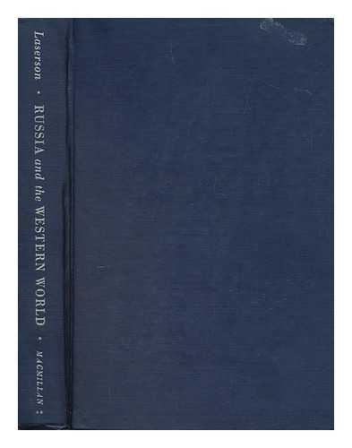 LASERSON, MAX M. (1887-1951) - Russia and the Western World : the Place of the Soviet Union in the Comity of Nations