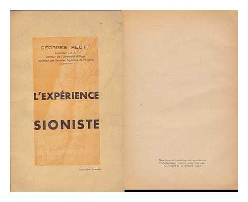 Reutt, Georges - L'experience Sioniste / Georges Reutt