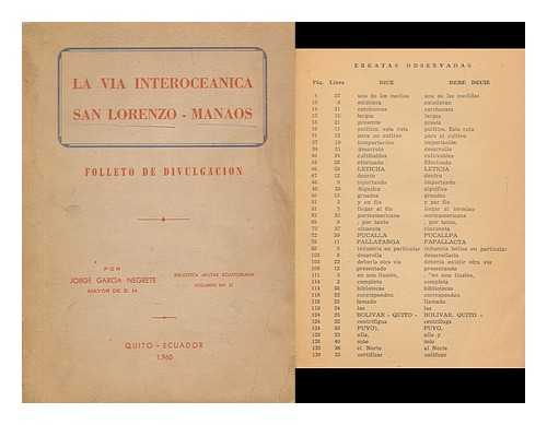 GARCIA NEGRETE, JORGE - La Via Interoceanica San Lorenzo - Manaos : Folleto De Divulgacion