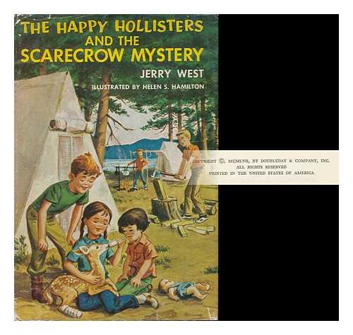 WEST, JERRY. HAMILTON, HELEN S. (ILLUS. ) - The Happy Hollisters and the Scarecrow Mystery. Illustrated by Helen S. Hamilton